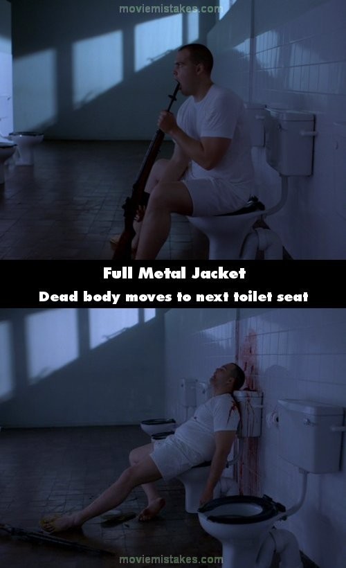 Phim Full Metal Jacket, sau khi bắn vị huấn luyện, Pyle đi vào nhà vệ sinh với một cây súng và ngồi ở bồn cầu thứ 4 tính từ cuối phòng. Tuy nhiên, ở cảnh Pyle tự sát, anh ngồi ở bồn cầu thứ 3